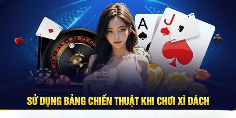 Bỏ túi kinh nghiệm chơi xì dách trăm trận trăm thắng